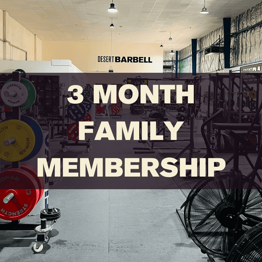 3 month family membership, pre-paid - Desert Barbell