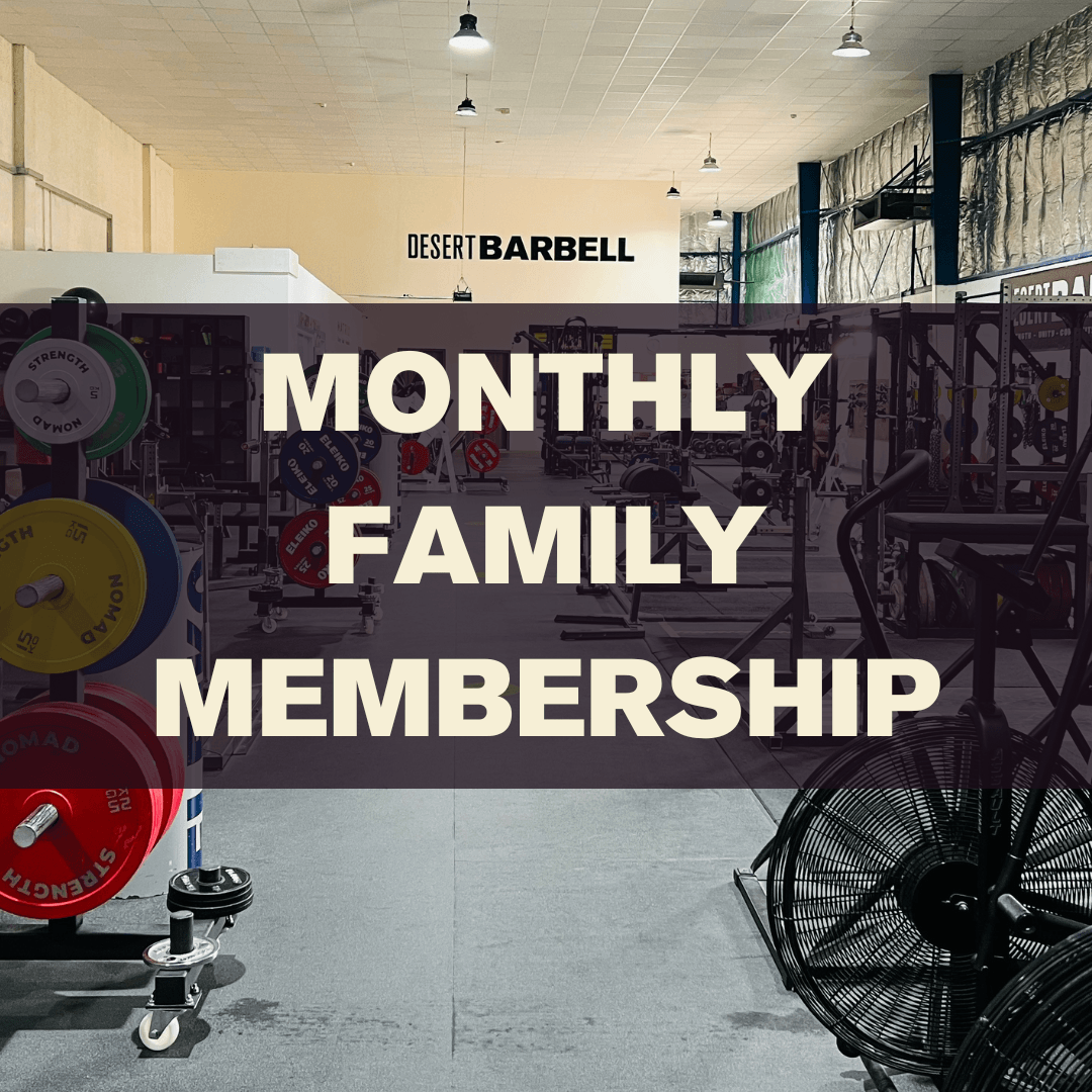 Monthly family membership - Desert Barbell
