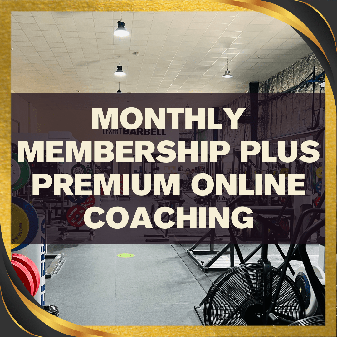 Monthly Membership Plus Premium Online Coaching - Desert Barbell