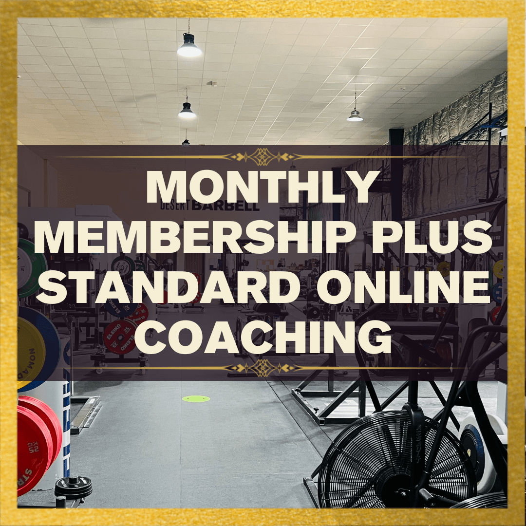 Monthly Membership Plus Standard Online Coaching - Desert Barbell